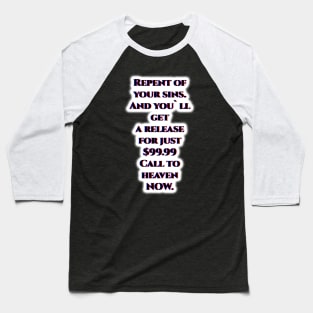 Your sins. Baseball T-Shirt